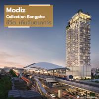 “Modiz Collection Bangpho” ชีวิต...เกินจินตนาการ ผสานทุกไลฟ์สไตล์ สะดวกทุกการเดินทาง