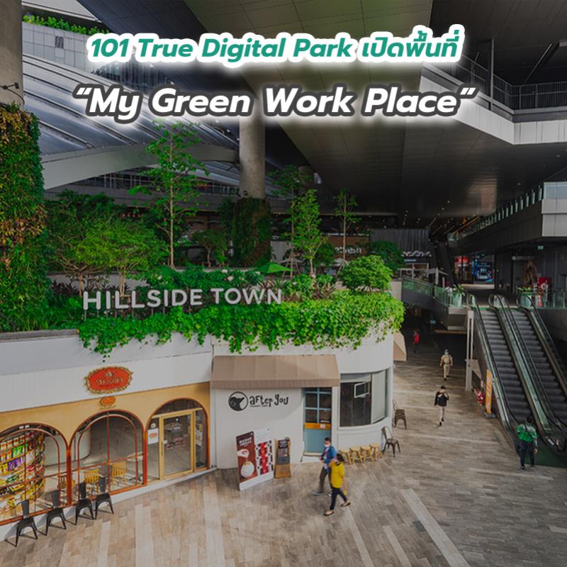 101 True Digital Park เปิดพื้นที่ My Green Work Place