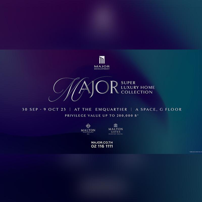 30 ก.ย. - 9 ต.ค.นี้ พบงาน 𝐌𝐀𝐉𝐎𝐑 𝐒𝐔𝐏𝐄𝐑 𝐋𝐔𝐗𝐔𝐑𝐘 𝐇𝐎𝐌𝐄 𝐂𝐎𝐋𝐋𝐄𝐂𝐓𝐈𝐎𝐍