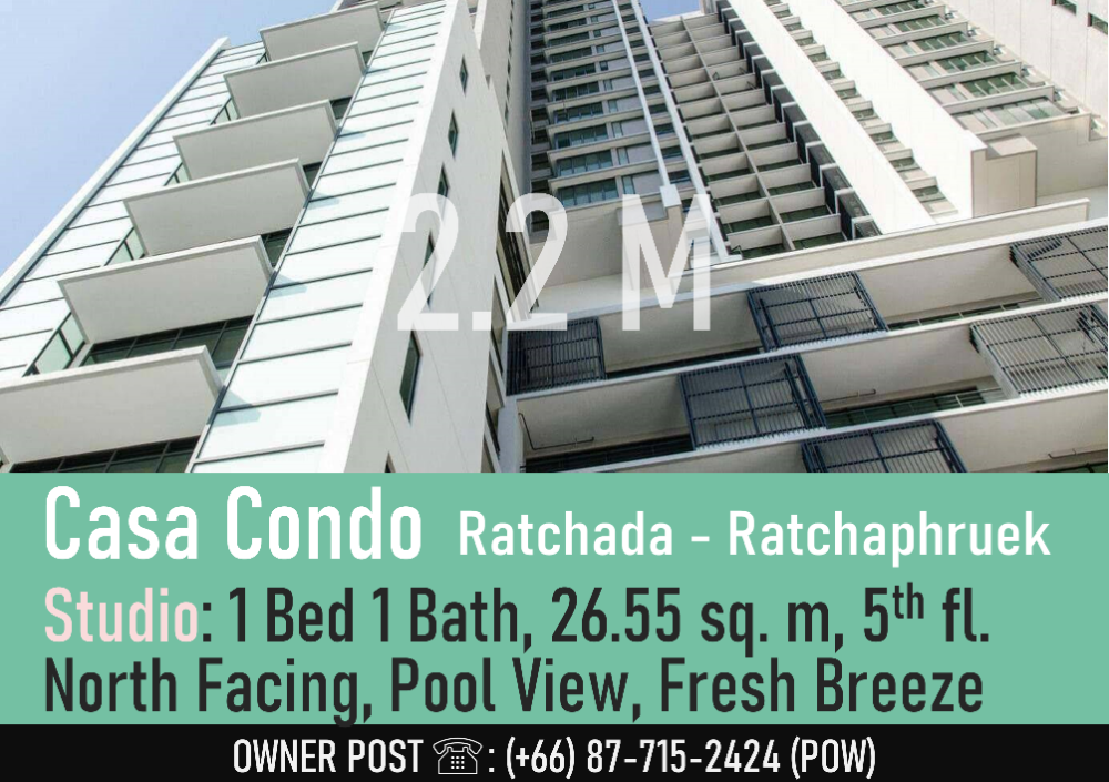 ขายคอนโดท่าพระ ตลาดพลู วุฒากาศ : Casa Condo Ratchada - Ratchapruek, Studio, 26.55 sq. m, เหมาะอยู่อาศัย และ ปล่อยเช่า, ร่มรื่นชั้นสระว่ายน้ำ, ติด MRT