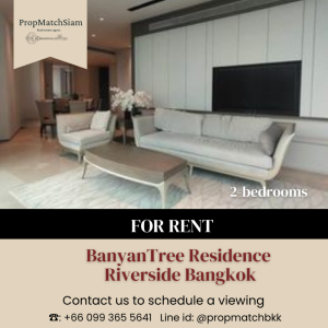 ให้เช่าคอนโดวงเวียนใหญ่ เจริญนคร : เช่า 2 ห้องนอน #BanyanTree #Residences #Riverside #Bangkok