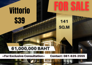 ขายคอนโดสุขุมวิท อโศก ทองหล่อ : *For Sale by AP's Agent* Vittorio Sukhumvit 39 | 2 Bed | 061-625-2555