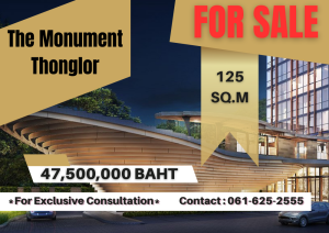 ขายคอนโดสุขุมวิท อโศก ทองหล่อ : *For Sale* Contact for more info and private viewing * The Monument Thonglo | 2 Bed | 061-625-2555