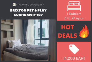 ให้เช่าคอนโดสมุทรปราการ สำโรง : เช่าด่วน!! ราคาดีมาก ห้องแต่งสวยมาก BRIXTON Pet&Play Sukhumvit 107