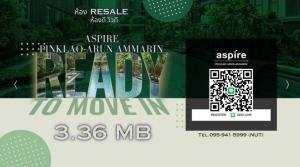 ขายคอนโดปิ่นเกล้า จรัญสนิทวงศ์ : ☄️☄️ ห้อง Resale 3.36ลบ*Aspire Pinklao Arun Ammarin 1Bed 1Baht โทร 0959415999 (NUT)