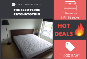 For RentCondoKasetsart, Ratchayothin : Urgent rent!! Cheapest on the website. The room is very beautifully decorated. The Seed Terre Ratchayothin