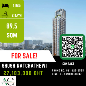 ขายคอนโดราชเทวี พญาไท : *FOR SALE* SHUSH Ratchathewi | 2 Bed Simplex | 061-625-2555