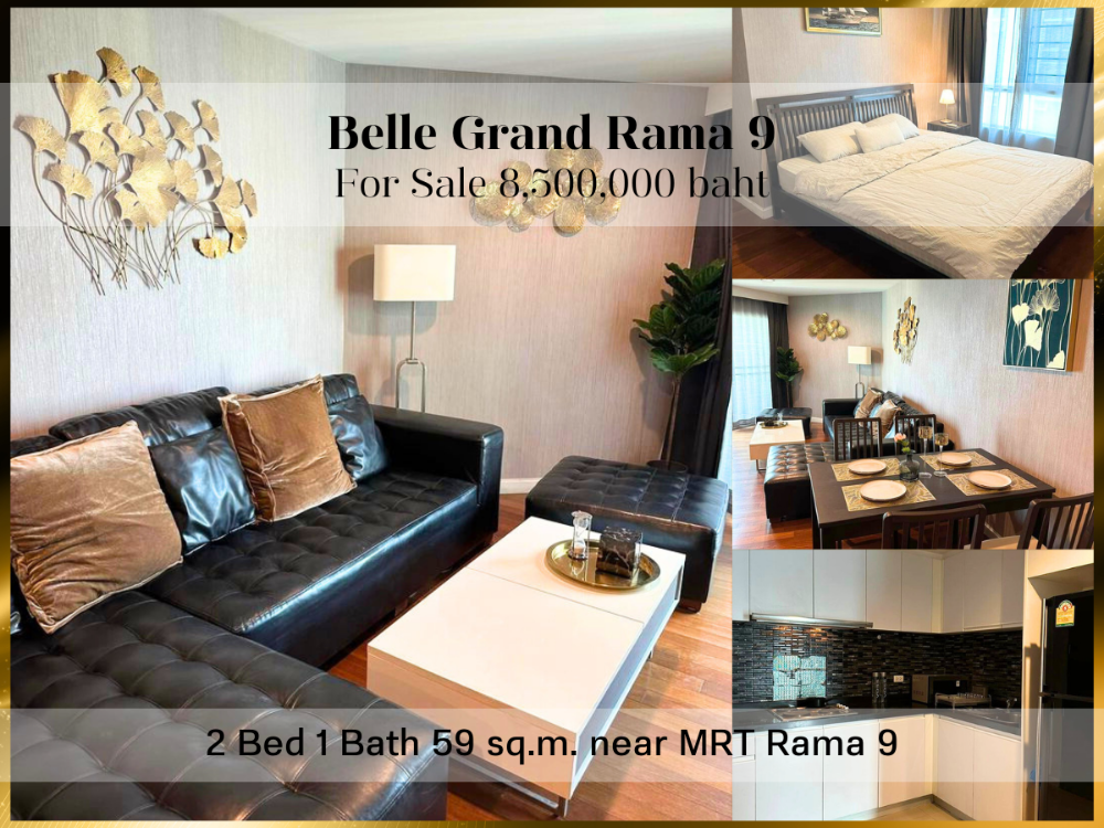 For SaleCondoRama9, Petchburi, RCA : ❤ 𝐅𝐨𝐫 𝗦𝗮𝗹𝗲 ❤ with tenant, contract expires at the end of March 2024, Belle Grand Rama 9 Condo, 2 bedrooms, fully furnished, 33rd floor, 59 sq m. ✅ near MRT Rama 9