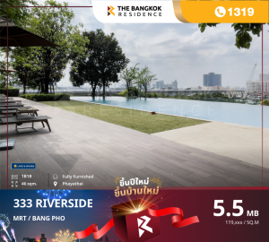 For SaleCondoBang Sue, Wong Sawang, Tao Pun : Condo next to the curve of the Chao Phraya River, 333 Riverside, near MRT Bang Pho.