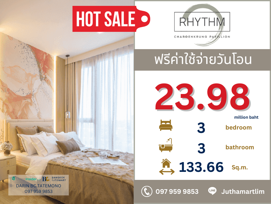 For SaleCondoSathorn, Narathiwat : 🔥Buy directly to the project🔥 RHYTHM Charoenkrung Pavillion 3 bedrooms, 3 bathrooms, 133.66 sq m, 11th floor, contact 0979599853