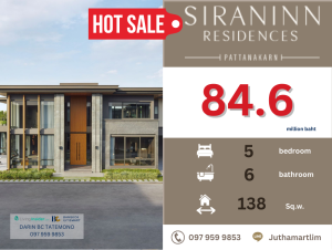For SaleHousePattanakan, Srinakarin : 🔥Beautiful house + good location🔥SIRANINN RESIDENCES 5 bedrooms, 6 bathrooms, 138 sq m. Price 84,600,000 baht. Contact 0979599853