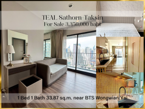 For SaleCondoWongwianyai, Charoennakor : ❤ 𝐅𝐨𝐫 𝗦𝗮𝗹𝗲 ❤ Condo TEAL Sathorn-Taksin, 1 bedroom, fully furnished, 21st floor, 33.87 sq m. ✅ near BTS Wongwian Yai.