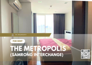For RentCondoSamut Prakan,Samrong : For rent 📍The Metropolis (Samrong Interchange) 🚆next to BTS Samrong✨ Beautiful room, great view, north direction, unblocked view, built-in, fully furnished. Ready to move in