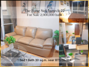 For SaleCondoOnnut, Udomsuk : ❤ 𝐅𝐨𝐫 𝗦𝗮𝗹𝗲 ❤ Condo 1 bedroom, fully furnished, 31st floor, building B THE BASE, Sukhumvit 77, 30 sq m. ✅ near BTS On Nut