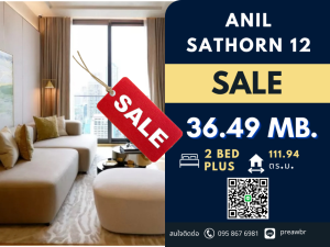 For SaleCondoSathorn, Narathiwat : Rare unit** Anil Sathorn for sale Prime location next to BTS Saintlouis 2 Bed plus @36.49 MB