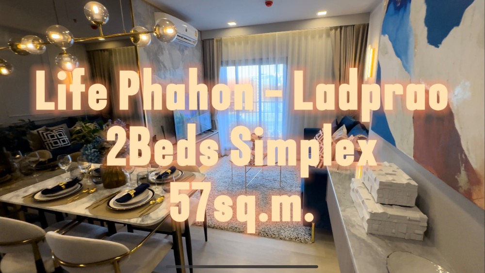 For SaleCondoLadprao, Central Ladprao : Life Phahon 57sq.m. 2Bed 2Bath Simplex Appointment to view 092-545-6151 (Tim)