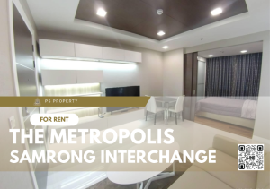 ให้เช่าคอนโดสมุทรปราการ สำโรง : ให้เช่า📣The Metropolis Samrong Interchange📣 ติด BTS สำโรง เฟอร์นิเจอร์ เครื่องใช้ไฟฟ้าครบ