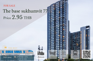 For SaleCondoOnnut, Udomsuk : For sale: The base Sukhumvit 77, size 30 sq m., price 2.95 baht/month 🔥