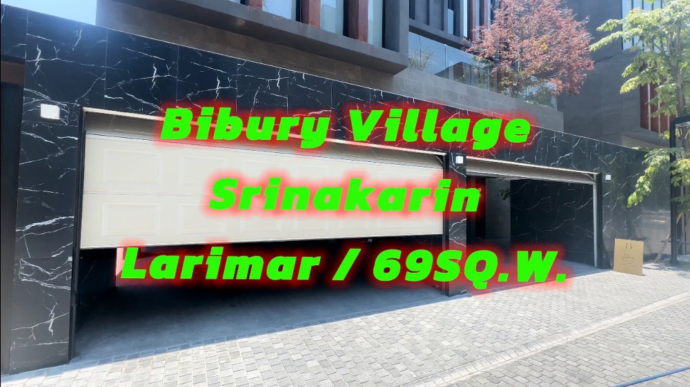 For SaleHouseLadkrabang, Suwannaphum Airport : Bibury Srinakarin, detached house 56 sq m., 710 sq m., 4 bedrooms, 4 parking spaces, Larimar, appointment to view 092-545-6151 (Tim)
