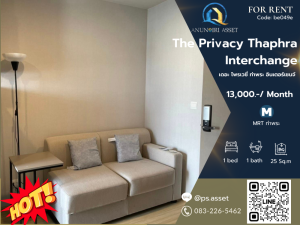 For RentCondoThaphra, Talat Phlu, Wutthakat : For rent 🔔The Privacy Thaphra Interchange 🔔 Beautiful room, complete with furniture + electrical appliances 🛌 1 bed / 1 bath 🚝 MRT Tha Phra