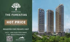 Sale DownCondoBangna, Bearing, Lasalle : 🌳🌳🌳THE FORESTIAS by MQDC 🌳🌳🌳3Bed Room Call/line 063.939.9665