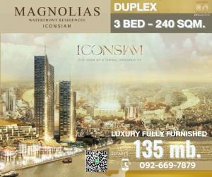 ขายคอนโดวงเวียนใหญ่ เจริญนคร : SALE : PENTHOUSE DUPLEX : 3 BED 4 BATH 240 Sqm - 135 MB. (ฺฺBrand Name Decoration) I MAGNOLIAS WATERFRONT RESIDENCES ICONSIAM