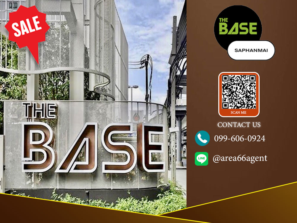 ขายคอนโดวิภาวดี ดอนเมือง หลักสี่ : 🔥 ราคาพิเศษ!! ขายคอนโด THE BASE สะพานใหม่ คอนโดดีไซน์ใหม่ คอนใหม่มือ1 ติด BTS สายหยุด