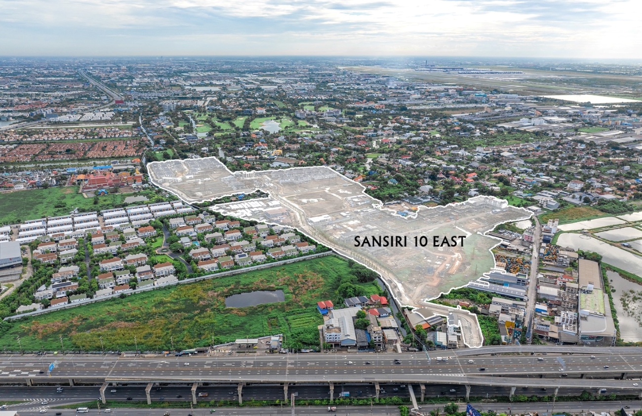 แสนสิริ ปั้น “SANSIRI 10 EAST” ลักชูรีคอมมูนิตี้ที่อยู่อาศัยบนพื้นที่ 165 ไร่ ทำเลบางนา กม.10 มูลค่า 18,000 ลบ. 