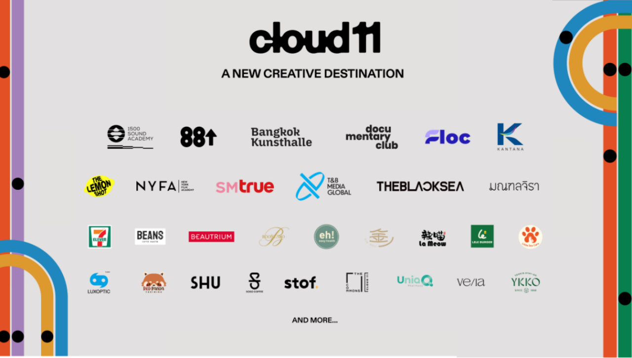 Cloud 11 จับมือ 30 พาร์ตเนอร์ระดับโลก ปักหมุดเป็น Creative Destination แห่งใหม่ในเอเชีย ยกระดับอุตสาหกรรมสร้างสรรค์ไทยสู่เวทีโลก