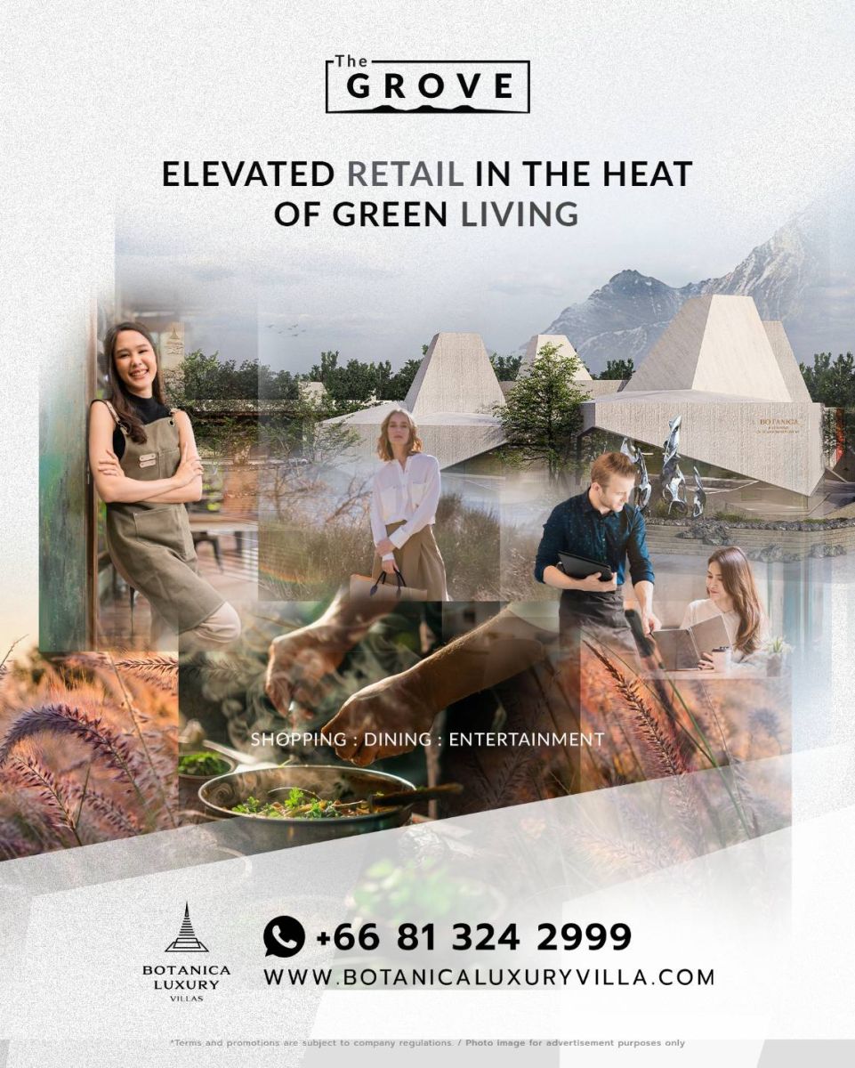 โบทานิก้า ลักซูรี่ วิลล่า รุกตลาดรีเทลครั้งแรก! เปิดตัว “The Grove by Botanica” คอมมูนิตี้มอลล์ใจกลางพรุจำปา รองรับดีมานด์กลุ่ม HNWI โตพุ่ง