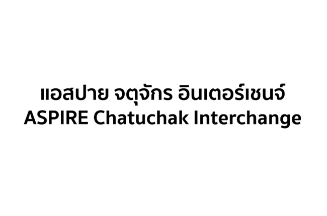 ASPIRE Chatuchak Interchange