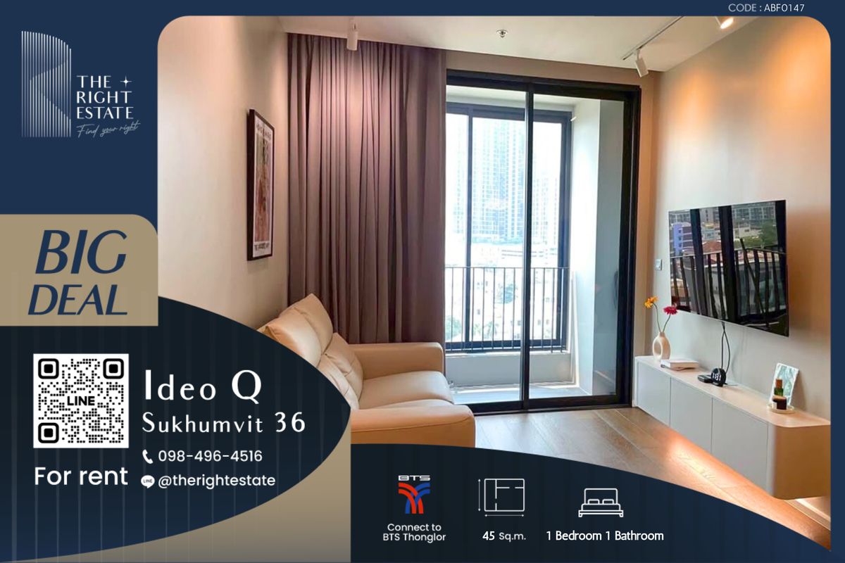 ให้เช่าคอนโดสุขุมวิท อโศก ทองหล่อ : 🌿 IDEO Q Sukhumvit 36 🌿 ห้องสวย วิวดีมาก น่าอยู่สุดๆ 🛏 1 ห้องนอน - 45 ตร.ม. ติด BTS ทองหล่อ