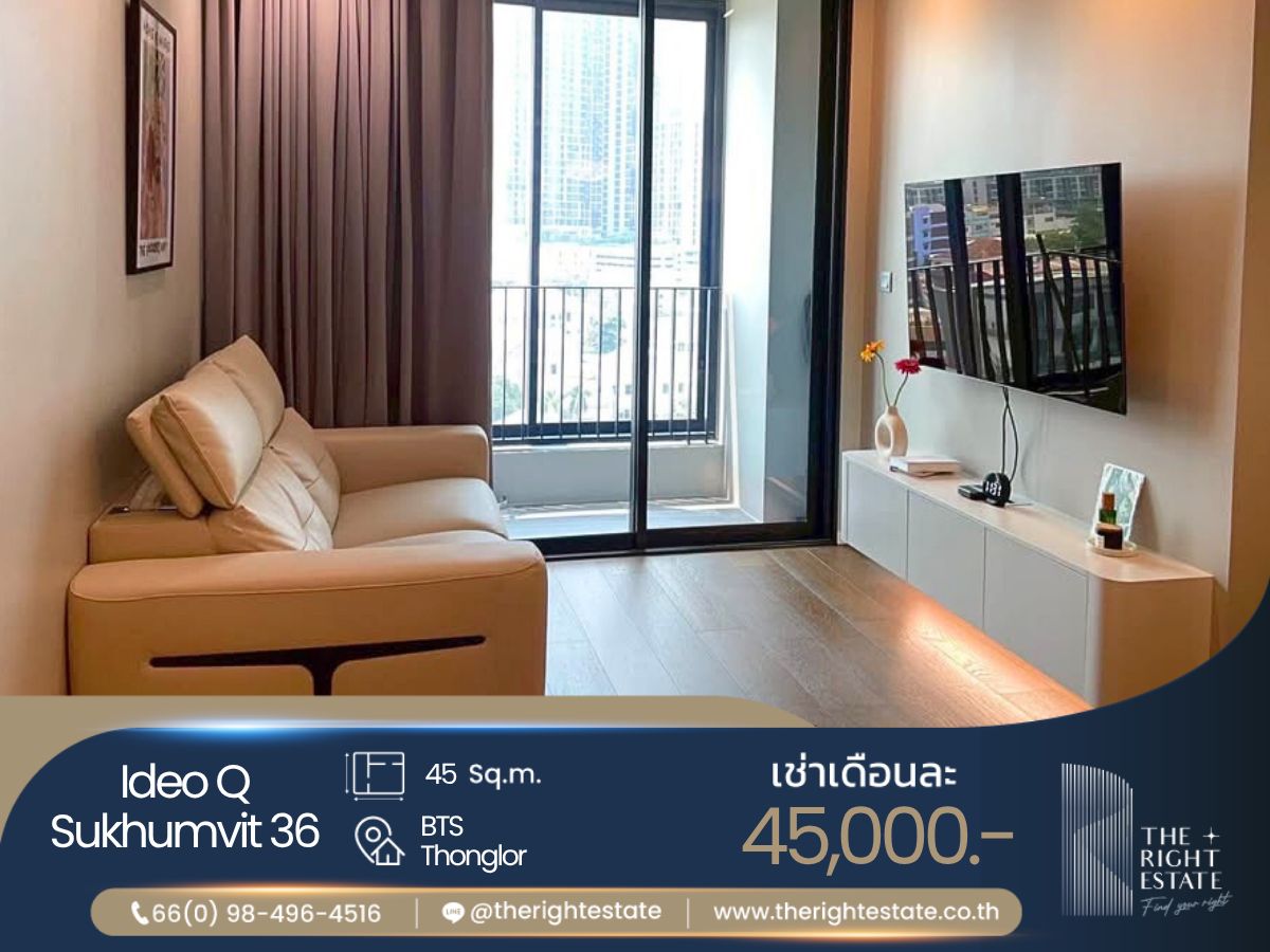 ให้เช่าคอนโดสุขุมวิท อโศก ทองหล่อ : 🌿 IDEO Q Sukhumvit 36 🌿 ห้องสวย วิวดีมาก น่าอยู่สุดๆ 🛏 1 ห้องนอน - 45 ตร.ม. ติด BTS ทองหล่อ