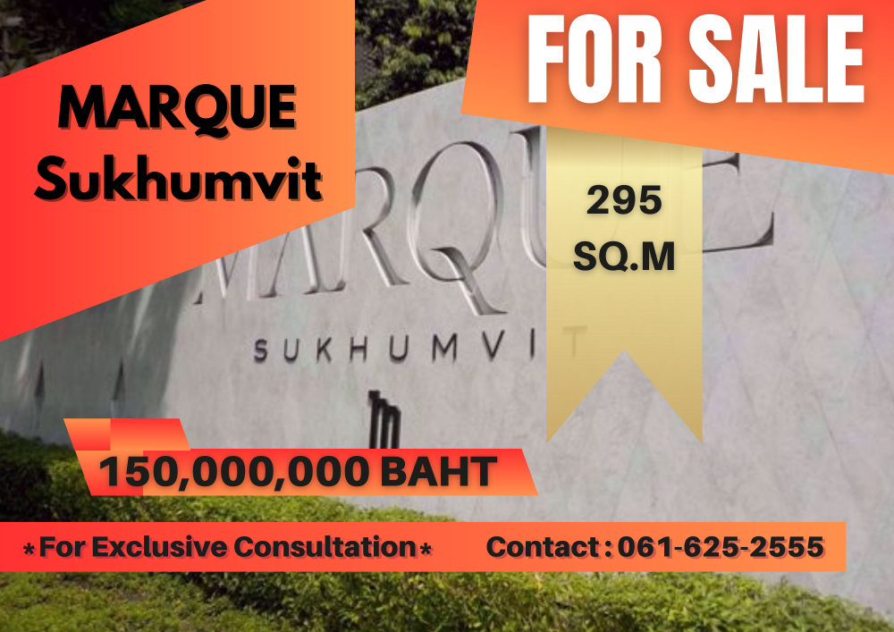 For SaleCondoSukhumvit, Asoke, Thonglor : *PENTHOUSE UNIT FOR SALE* MARQUE SUKHUMVIT | 4 Bed | 061-625-2555
