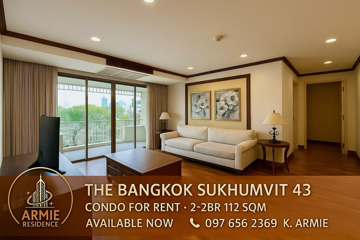For RentCondoSukhumvit, Asoke, Thonglor : 🔥Available Now🔥The Bangkok Sukhumvit 43 2-2BR 115sqm Fully Featured 082-459-4297