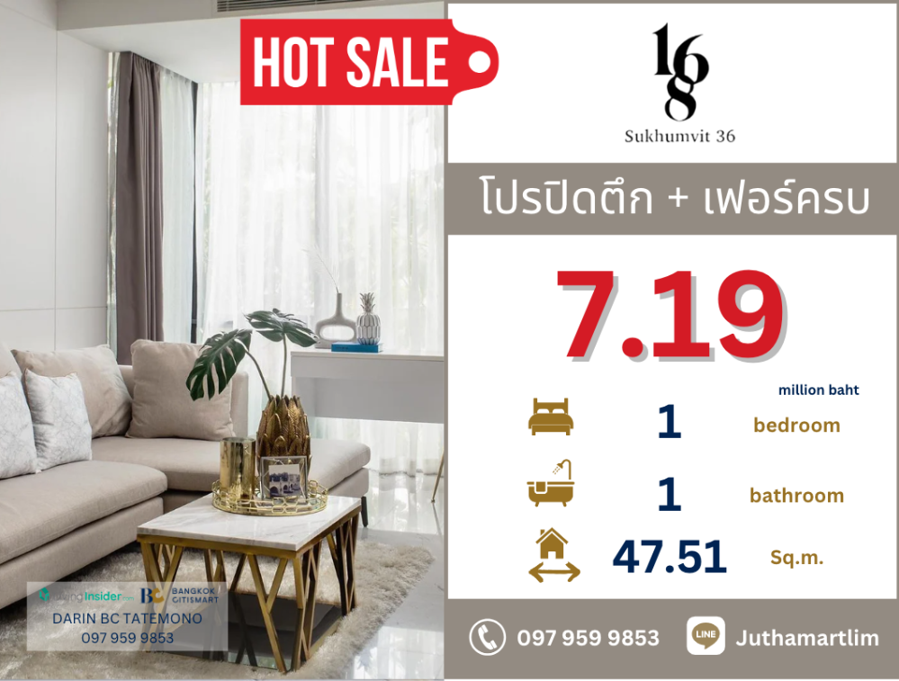 ขายคอนโดสุขุมวิท อโศก ทองหล่อ : 🔥โปรปิดตึก+เฟอร์ครบ🔥 168 Sukhumvit 36 รูปแบบ 1 bedroom 47.51 ตร.ม. ชั้น 3 ราคา 7,190,000 บาท ติดต่อ 0979599853