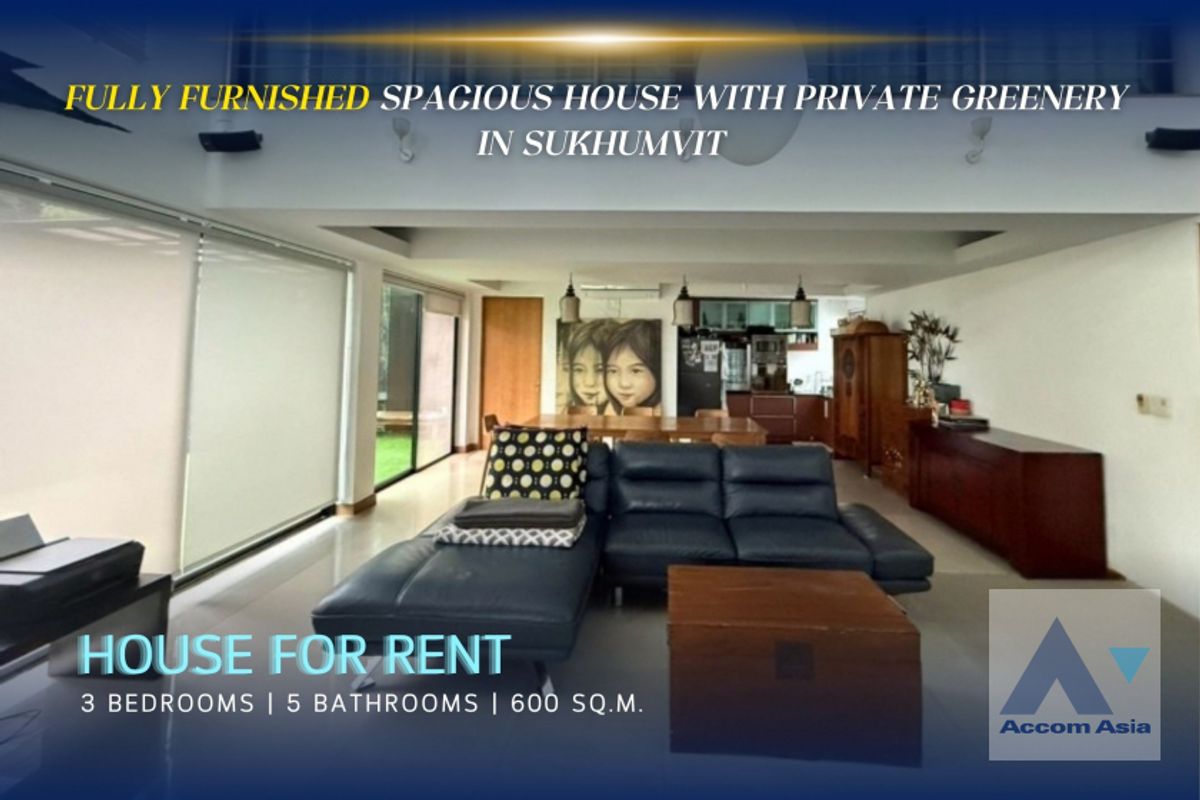 ให้เช่าบ้านสุขุมวิท อโศก ทองหล่อ : 🔼AccomA🔽 Home Office, Fully Furnished Spacious house with private greenery in Sukhumvit (AA43379)