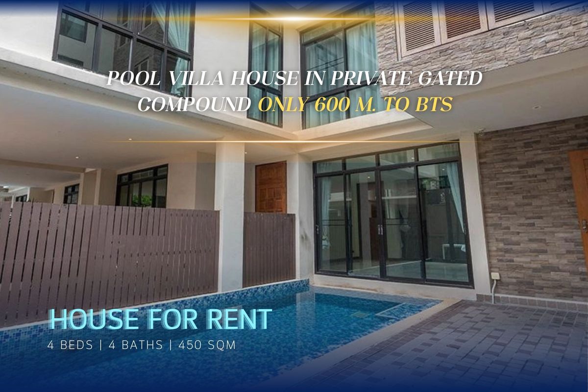 ให้เช่าบ้านสุขุมวิท อโศก ทองหล่อ : 🔼AccomA🔽 (✅VDO TOUR) Pool Villa House in Private Gated Compound Only 600 M. to BTS (AA13420)