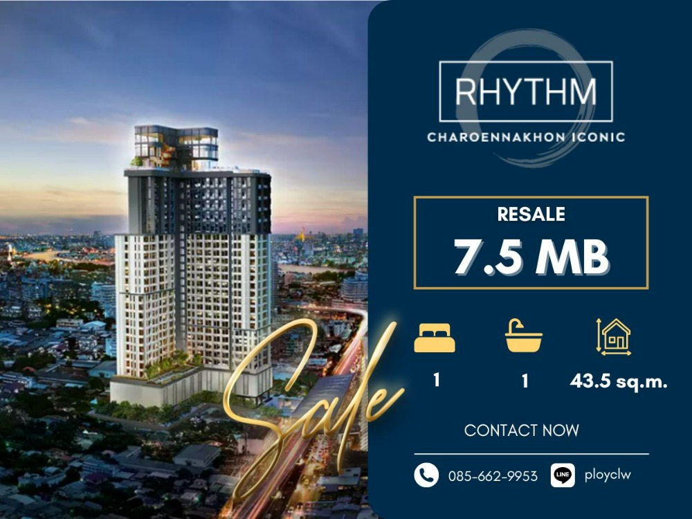 ขายคอนโดวงเวียนใหญ่ เจริญนคร : ⭐RESALE⭐ RHYTHM Charoennakhon Iconic, 1 Bed Plus, 43.5 sq.m. ทิศเหนือ