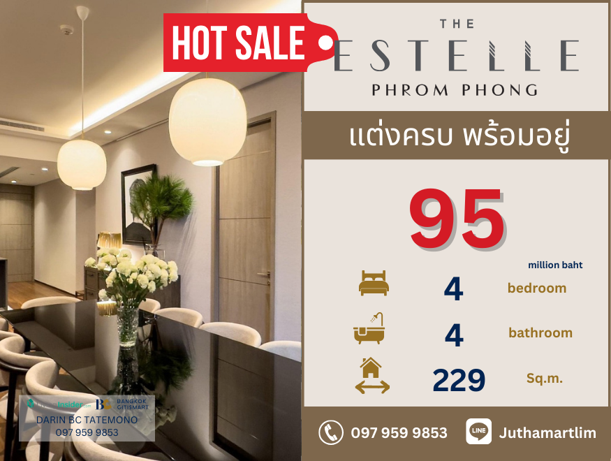 ขายคอนโดสุขุมวิท อโศก ทองหล่อ : 🔥แต่งครบพร้อมอยู่🔥The Estelle Phrom Phong ชั้น 14 ขนาด 229 ตร.ม. 4 ห้องนอน 4 ห้องน้ำ ราคา 95 ล้านบาท ติดต่อ 097-959-9853