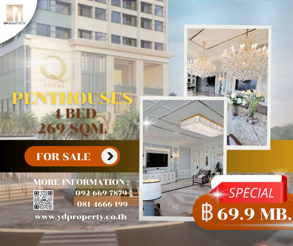 ขายคอนโดพระราม 9 เพชรบุรีตัดใหม่ RCA : SALE : Best Price!! Q Asoke (คิว อโศก) I Penthouse 4 Bed 5 Bath 1 Mate  269 sqm. - 69.x MB.
