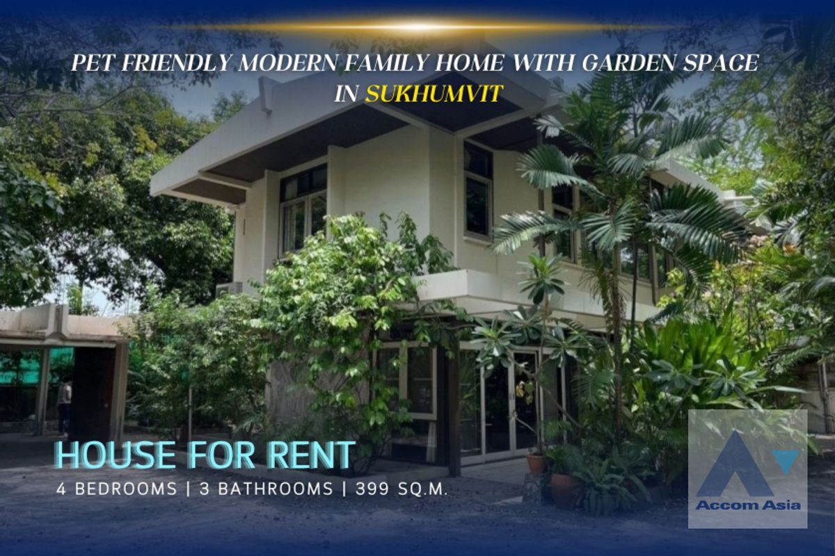 ให้เช่าบ้านสุขุมวิท อโศก ทองหล่อ : 🔼 AccomA 🔽 Pet friendly Modern family home with garden space in Sukhumvit (AA38011)