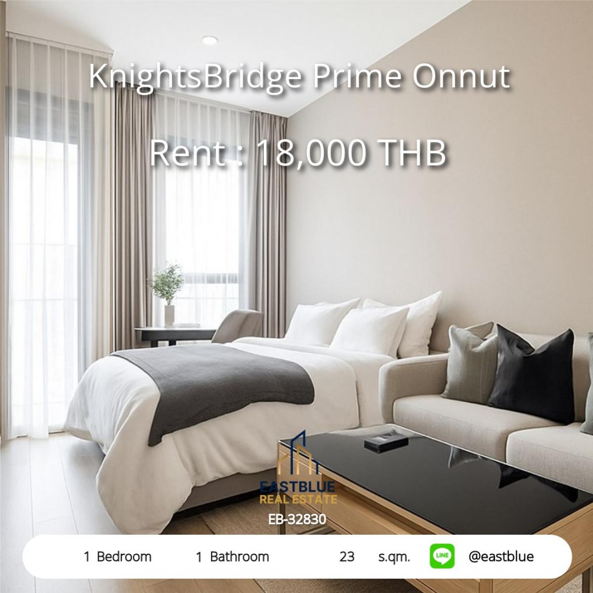 ให้เช่าคอนโดอ่อนนุช อุดมสุข : เช่า KnightsBridge Prime Onnut 1 ห้อง 18,000 บาท/ด! ใกล้ BTS อ่อนนุช, สิ่งอำนวยครบ สะดวกทุกไลฟ์สไตล์!