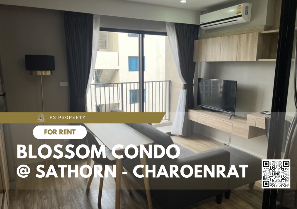 ให้เช่าคอนโดสาทร นราธิวาส : ให้เช่า 🔺 Blossom Condo @ Sathorn - Charoenrat 🔺 เฟอร์นิเจอร์ และ เครื่องใช้ไฟฟ้าครบ ใกล้ BTS สุรศักดิ์