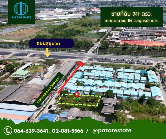 For SaleLandSamut Prakan,Samrong : Urgent sale of vacant land, size 309 sq.w., only 140 m. from Sukhumvit Road, close to tourist attractions and surrounded by many amenities, Soi Thesaban Bang Pu 114, Samut Prakan Province