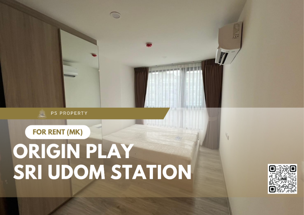 ให้เช่าคอนโดอ่อนนุช อุดมสุข : ให้เช่า ✨ Origin Play Sri Udom Station ✨ เฟอร์นิเจอร์ และ เครื่องใช้ไฟฟ้าครบ ใกล้รถไฟฟ้า