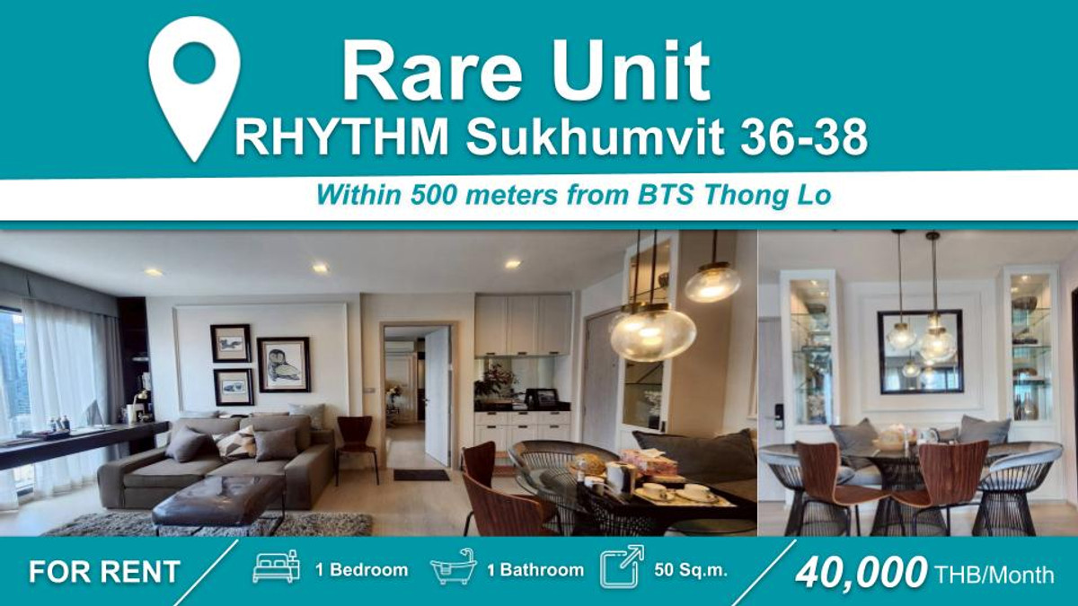 ให้เช่าคอนโดสุขุมวิท อโศก ทองหล่อ : (ปล่อยเช่า) คอนโด RHYTHM สุขุมวิท 36-38  I 1-BR  ห้องสวย เฟอร์+เครื่องใช้ไฟฟ้าครบ ใกล้ 🚆BTS ทองหล่อ