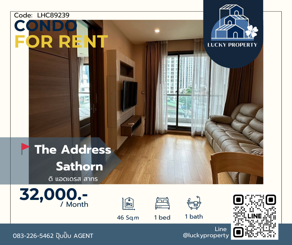 ให้เช่าคอนโดสาทร นราธิวาส : คอนโดใจกลางสาทร ใกล้สีลม 🚩The Address Sathorn 🛌1 Bed 46.5 ตร.ม.🚇Near BTS เซนต์หลุยส์