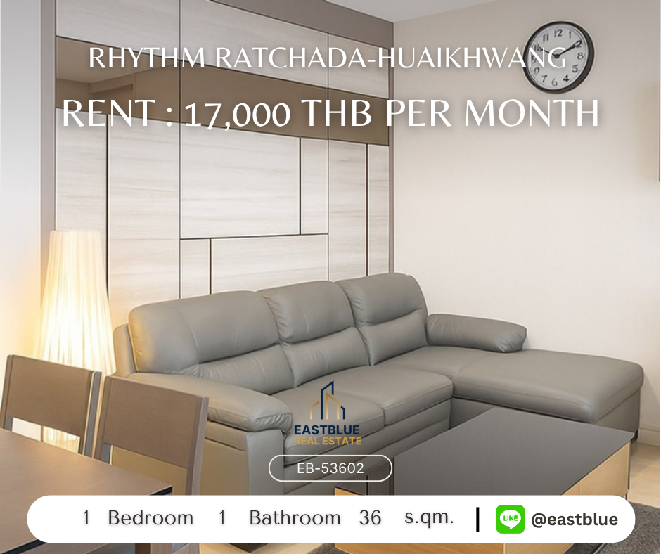 ให้เช่าคอนโดรัชดา ห้วยขวาง : คอนโดหรูใจกลางเมือง RHYTHM Ratchada-Huaikhwang ให้เช่า - ห้องสวย ทำเลดี ใกล้ MRT!