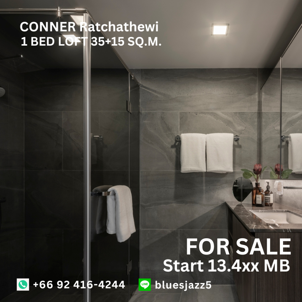 ขายคอนโดราชเทวี พญาไท : ขาย คอนเนอร์ ราชเทวี 1Bed Loft 35+15ตรม ห้องใหม่ มือหนึ่ง พร้อมเข้าอยู่ คอนโดใกล้ BTS ราชเทวี ประตูน้ำ สยามพารากอน MBK